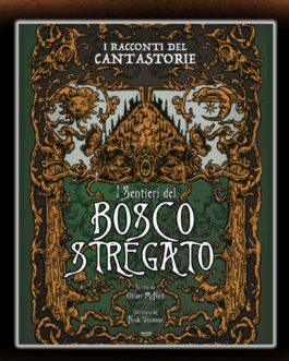 I Racconti del Cantastorie: I Sentieri del Bosco Stregato